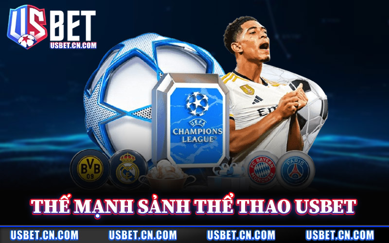 Thể Thao Usbet – Hệ Thống Cá Cược Thể Thao Chuyên Nghiệp 1 Thế Mạnh Của Sảnh Thể Thao Usbet